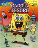Cover of Caccia al tesoro. SpongeBob. Con gadget